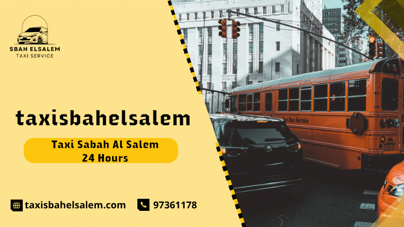 Taxi Sabah Al Salem 24 Hours