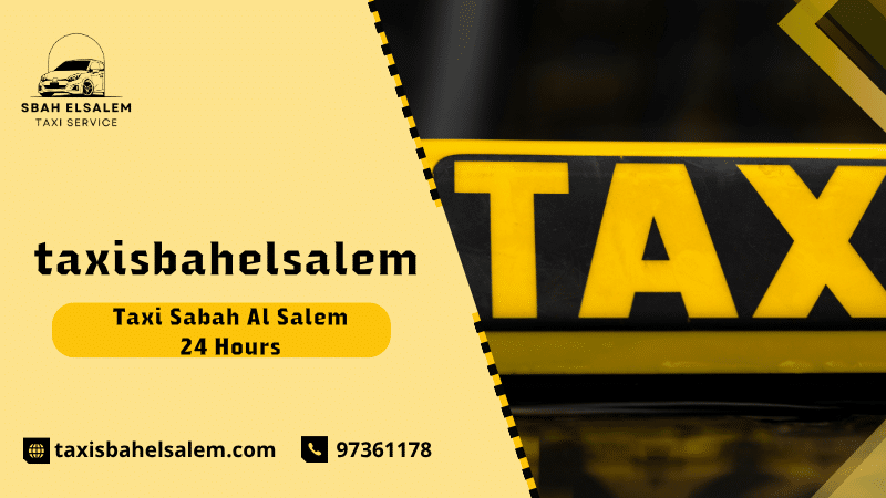 Taxi Sabah Al Salem 24 Hours