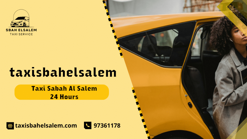 Taxi Sabah Al Salem 24 Hours