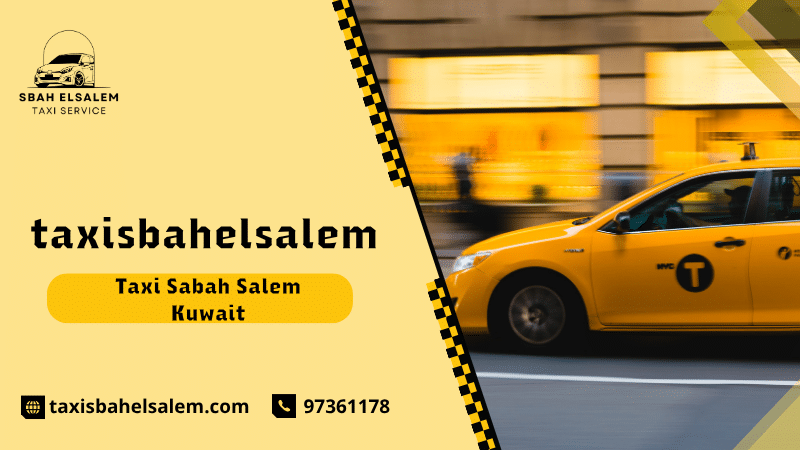 Taxi Sabah Salem Kuwait
