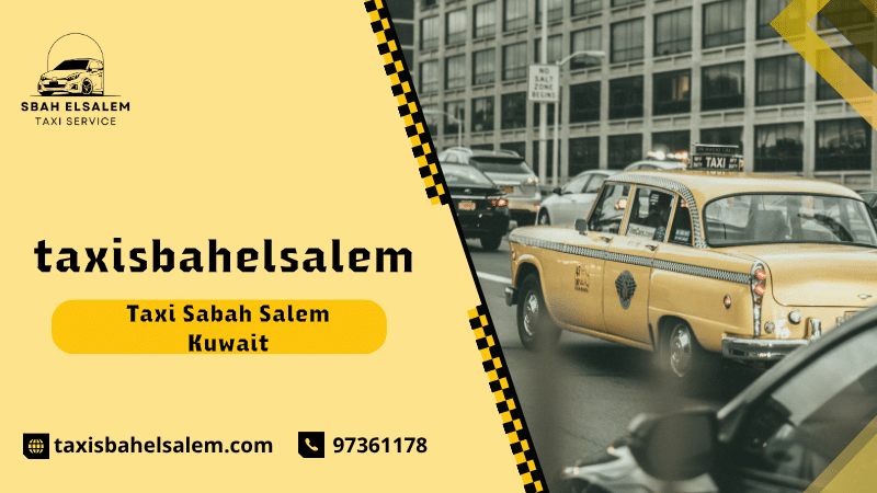 Taxi Sabah Salem Kuwait
