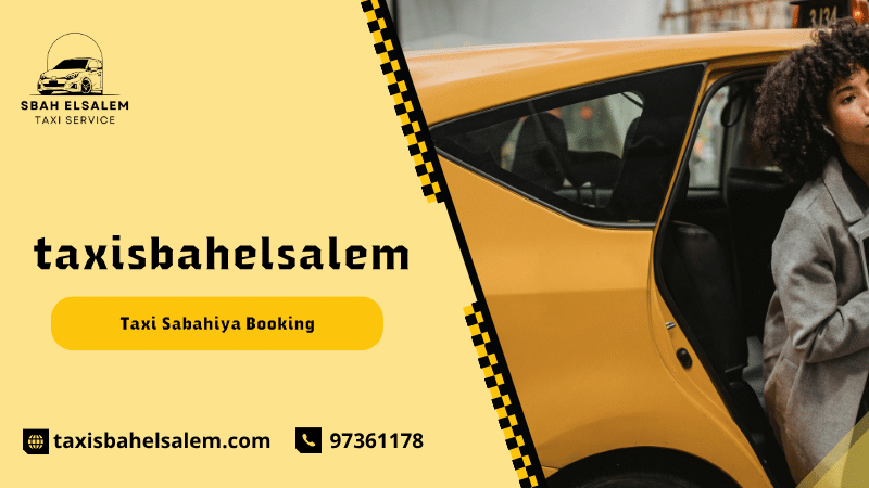Taxi Sabahiya Booking