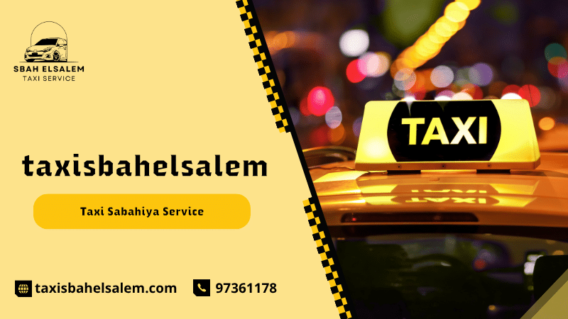 Taxi Sabahiya Service